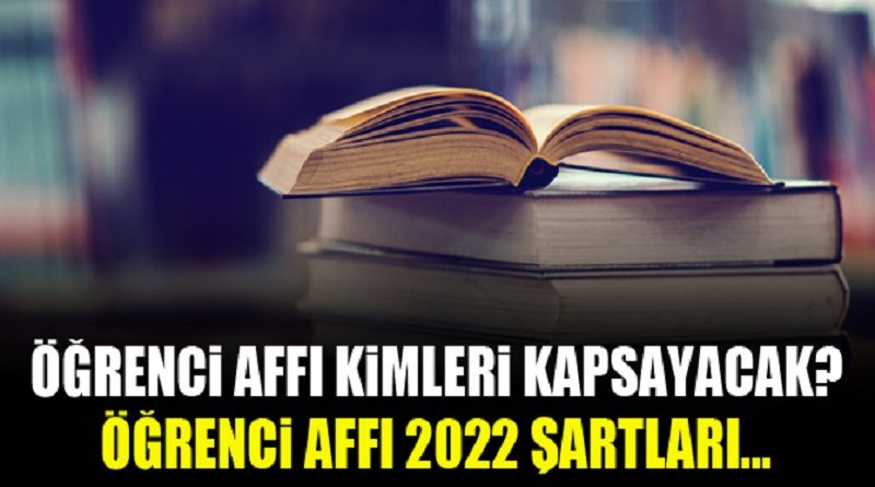 Öğrenci Affı 2022